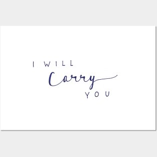 I Will Carry You Posters and Art